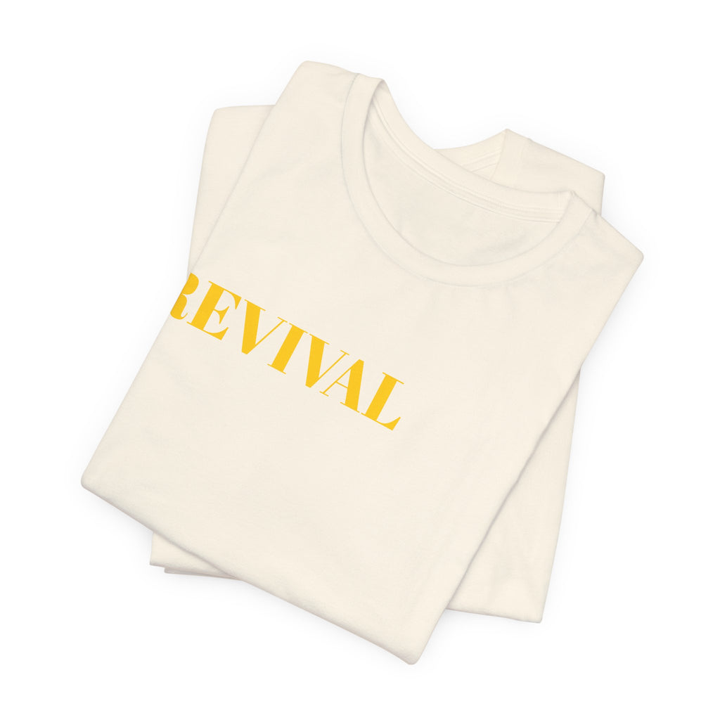 Revival Tee — Minimalist Golden Lettering Short Sleeve T-Shirt