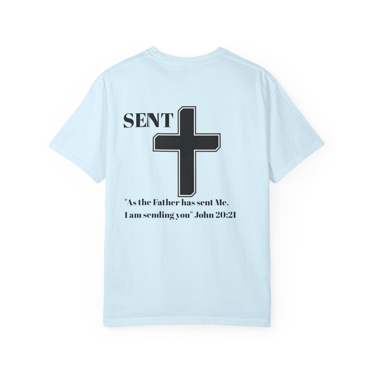 Sent Christian T-Shirt — John 20:21 Cross Ministry Tee