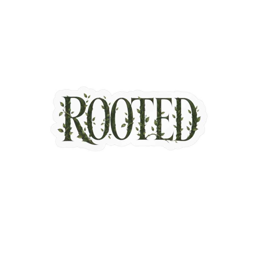 Rooted Vinyl Sticker — Botanical 'ROOTED' Kiss-Cut Decal for Laptops, Water Bottles & Windows