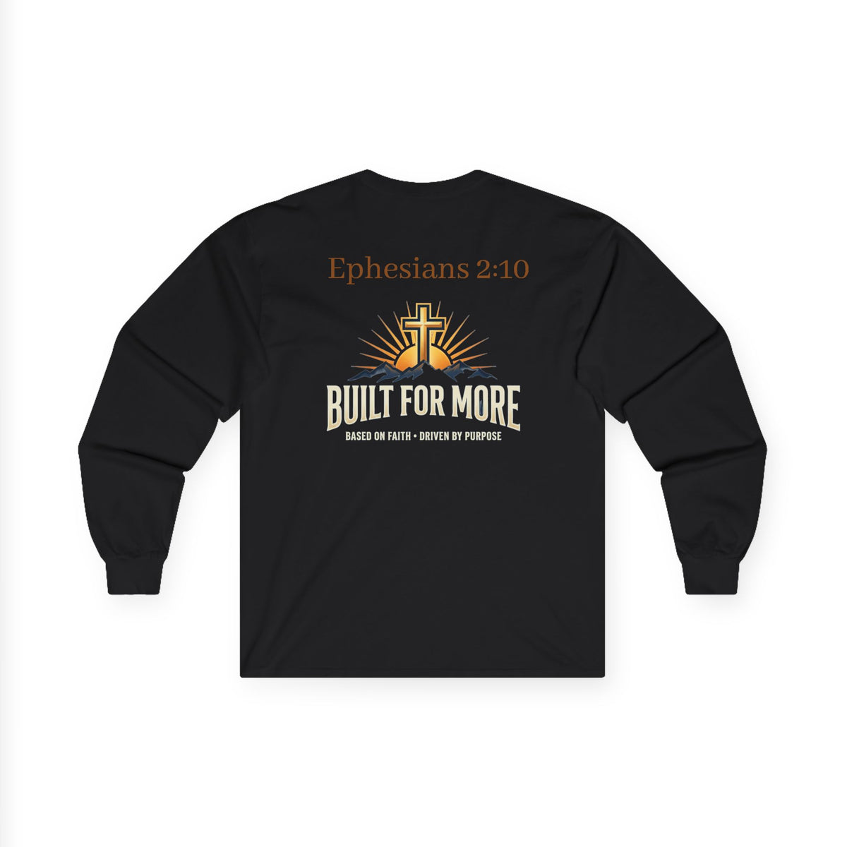 Built for More Long Sleeve Tee — Ephesians 2:10 Christian Long Sleeve
