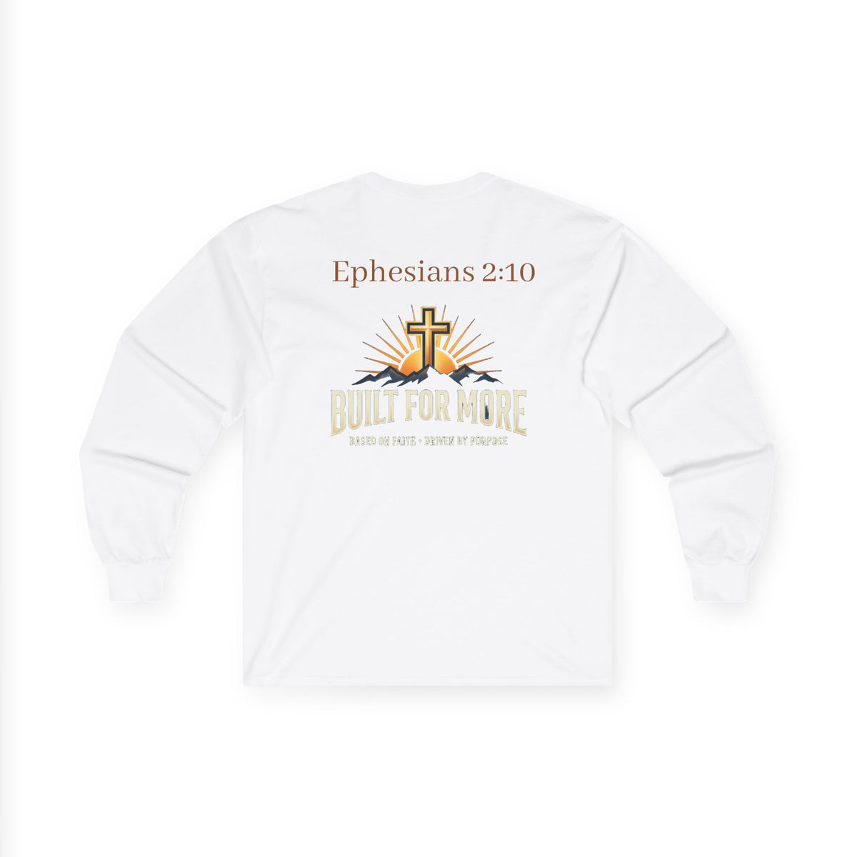 Built for More Long Sleeve Tee — Ephesians 2:10 Christian Long Sleeve
