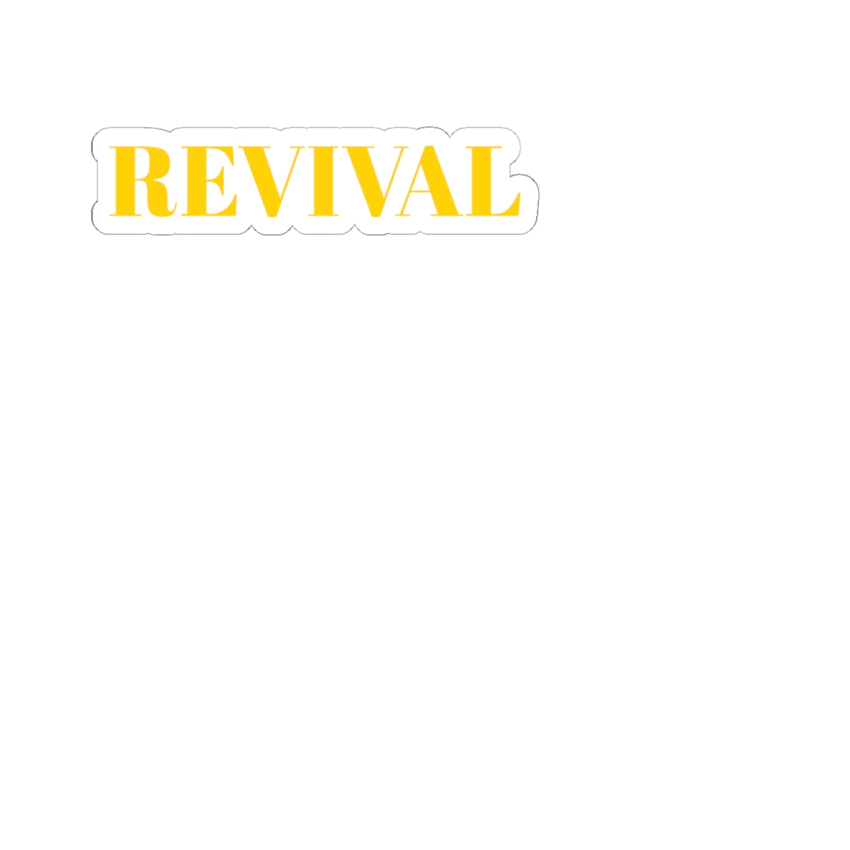 REVIVAL Kiss-Cut Sticker — Bold Yellow Retro Text Laptop Decal